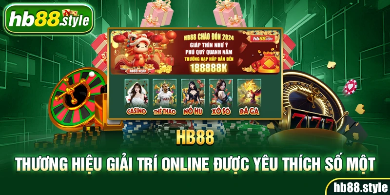 HB88 - Thương hiệu giải trí online được yêu thích số một